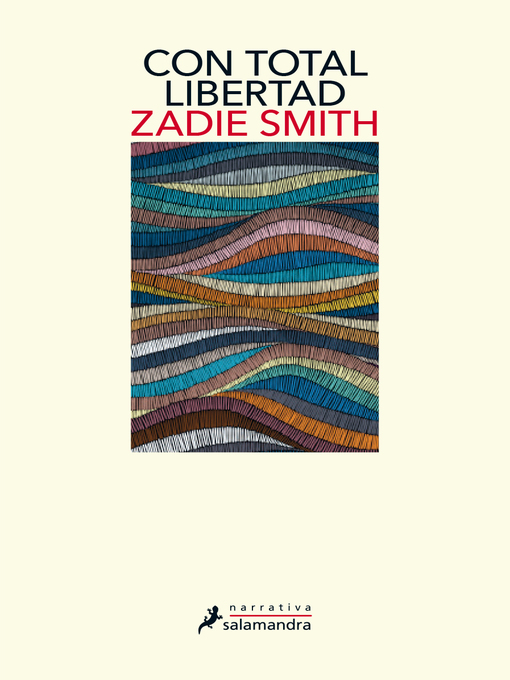 Title details for Con total libertad by Zadie Smith - Wait list